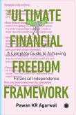 The Ultimate Financial Freedom Framework