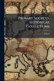 Primary Sources, Historical Collections