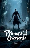 Primordial Overlord Primordial Overlord