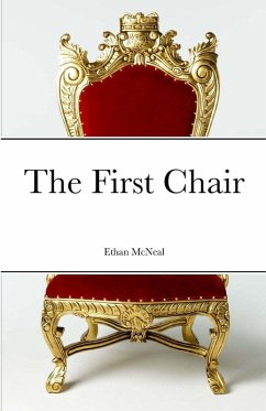 The First Chair - McNeal, Ethan The First Chair - McNeal, Ethan