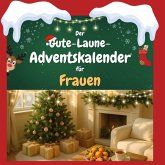 Der Gute-Laune-Adventskalender für Frauen Der Gute-Laune-Adventskalender für Frauen