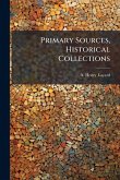 Primary Sources, Historical Collections Primary Sources, Historical Collections