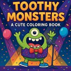 Toothy Monsters - A Cute Coloring Book