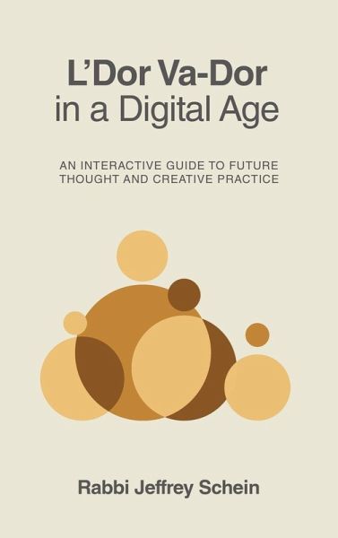 L'Dor Va-Dor in a Digital Age L'Dor Va-Dor in a Digital Age