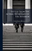 Letter From The Acting Secretary Of The Interior