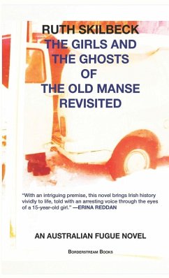 The Girls and the Ghosts of The Old Manse Revisited - Skilbeck, Ruth The Girls and the Ghosts of The Old Manse Revisited - Skilbeck, Ruth