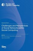 Challenges and Perspectives of Social Networks within Social Computing Challenges and Perspectives of Social Networks within Social Computing