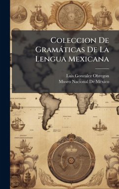 Cover Coleccion De Gramàticas De La Lengua Mexicana