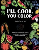I'll Cook, You Color