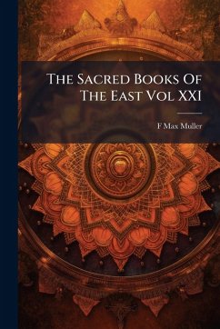 Cover The Sacred Books Of The East Vol XXI