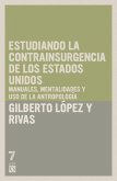 Estudiando la contrainsurgencia de Estados Unidos