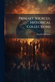 Primary Sources, Historical Collections