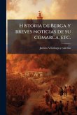 Historia de Berga y breves noticias de su comarca, etc.