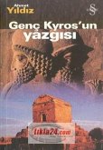 Genc Kyrosun Yazgisi