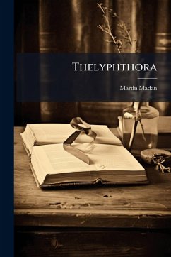 Thelyphthora - Madan, Martin