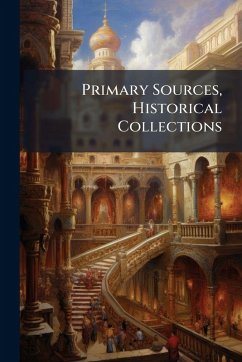 Primary Sources, Historical Collections - Anonymous