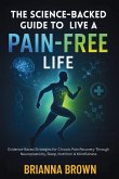 The Science-Backed Guide to Live A Pain-Free Life The Science-Backed Guide to Live A Pain-Free Life