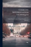 Coercive Interrogation Techniques