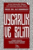 Uygarlik ve Bilim Uygarlik ve Bilim