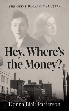 Hey, Where's the Money? (eBook, ePUB)