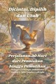 Dicintai, Dipilih dan Utuh - Perjalanan 30 Hari dari Penolakan hingga Pemulihan (eBook, ePUB)