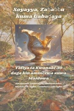 Cover Soyayya, Za¿a¿¿u kuma Gaba¿aya - Tafiya ta Kwanaki 30 daga kin amincewa zuwa Maidowa (eBook, ePUB)