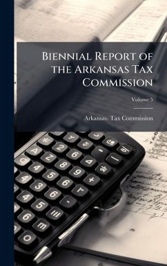 Biennial Report of the Arkansas Tax Commission Cover Biennial Report of the Arkansas Tax Commission
