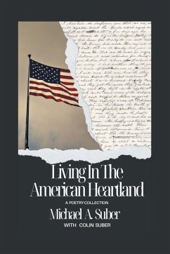 Living In The American Heartland - Suber, Michael A.