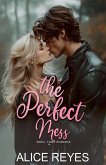 The Perfect Mess