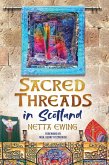 Sacred Threads in Scotland