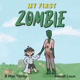 My First Zombie My First Zombie
