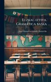 Euzkal-iztiya. Gramàtica baska