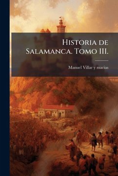 Cover Historia de Salamanca. Tomo III.