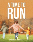 A Time To Run