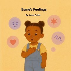 Esme's Feelings - Fields, Aaron Esme's Feelings - Fields, Aaron