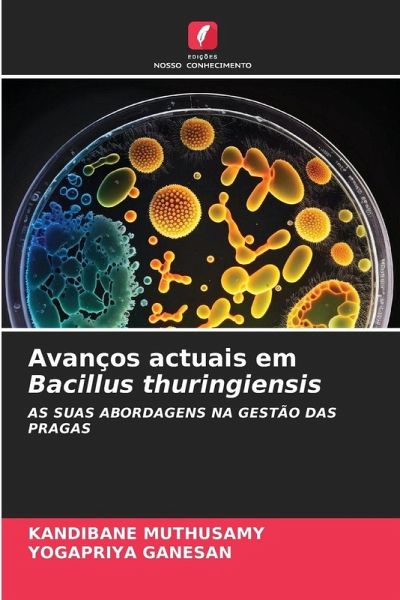 Avanços actuais em Bacillus thuringiensis Avanços actuais em Bacillus thuringiensis