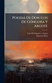 PoesÃ-as De Don Luis De GÃ3ngora Y Argote PoesÃ-as De Don Luis De GÃ3ngora Y Argote