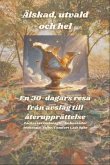 Älskad, utvald och hel - En 30-dagars resa från avslag till återupprättelse (eBook, ePUB)