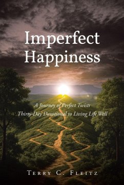 Imperfect Happiness - Fleitz, Terry C.