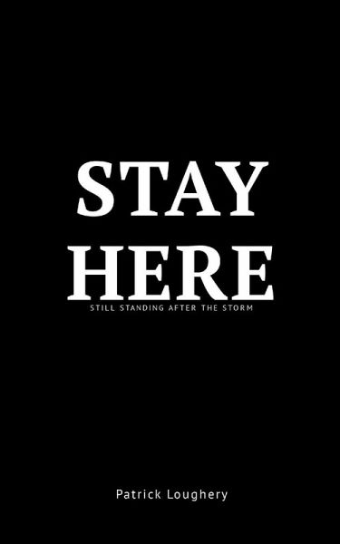 Stay Here