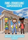 Time-Travelling Superheroes - Ancient Civilisations Time-Travelling Superheroes - Ancient Civilisations
