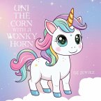 UNI THE CORN WITH A WONKY HORN