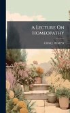 A Lecture On Homeopathy