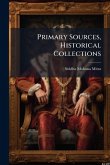 Primary Sources, Historical Collections