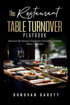 The Restaurant Table Turnover Playbook - Garett, Donovan The Restaurant Table Turnover Playbook - Garett, Donovan