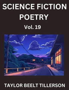 Cover Science Fiction Poetry (Volume 19)- SciFi, Fantasy, and Speculative Poetry, Discover Chronicles of the Sci-fi Stellar Verse, Echoes of the Void, and Nebula Narrative Anthology