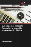 Sviluppo dei mercati finanziari e crescita economica in Africa Sviluppo dei mercati finanziari e crescita economica in Africa