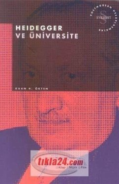 Heidegger ve Üniversite - H. Ökten, Kaan