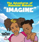 The Adventures of Mabulzini Mabulzu "Imagine"