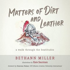 Matters of Dirt and Leather - Miller, Bethann